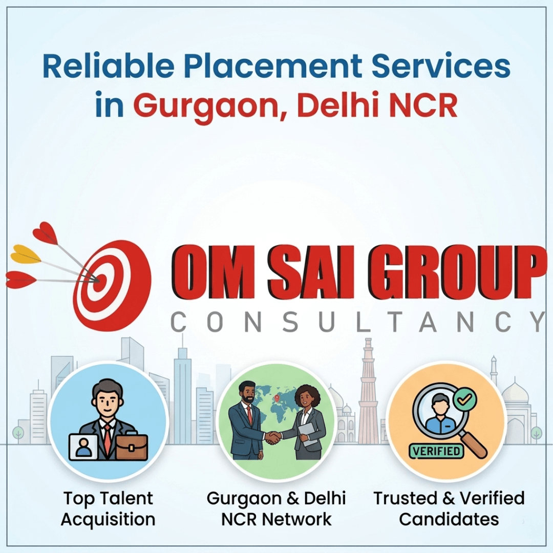 Reliable Placement Services in Gurgaon, Delhi NCR