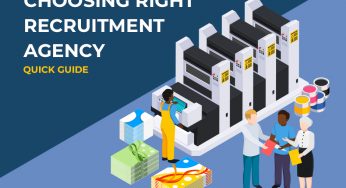 Choosing Right Recruitment Agency: Quick Guide You Must Read