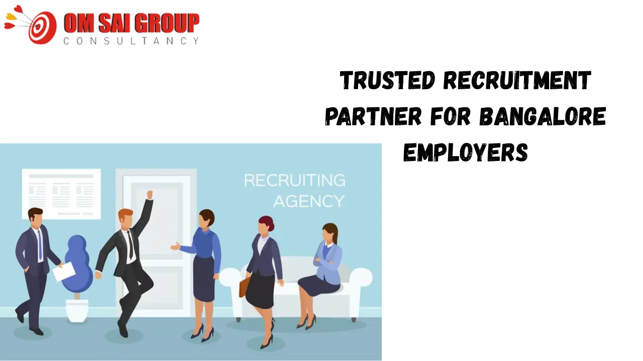 Recruitment Agency for employers in Bangalore