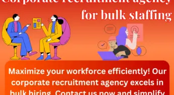Corporate recruitment agency for bulk staffing