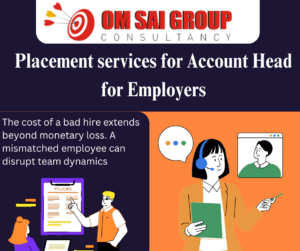 Placement services for Account Head for Employers