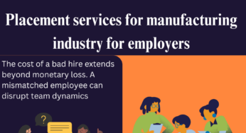 Placement services for manufacturing industry for employers