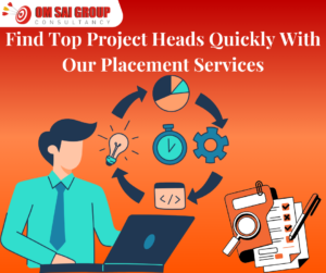 Placement services for project head for employers