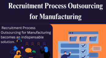 Recruitment Process Outsourcing for Manufacturing