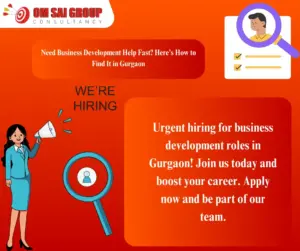 urgent hiring for business development in gurgaon