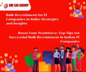 Bulk recruitment for IT companies in India