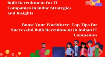Bulk Recruitment IT Companies in India: Strategies and Insights