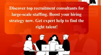 Top recruitment consultants for large-scale staffing