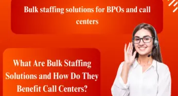 Bulk Staffing Solutions for BPOs and Call Centers