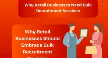 Why Retail Businesses Need Bulk Recruitment Services