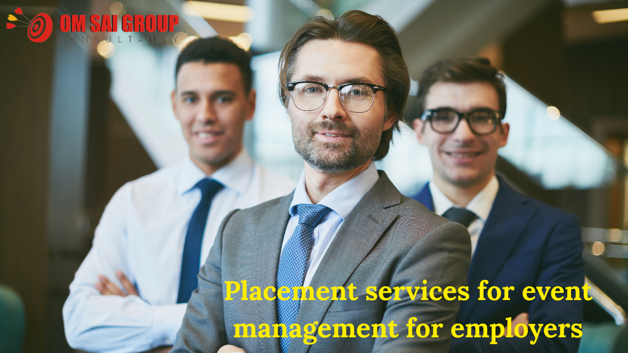 Placement services for event management for employers