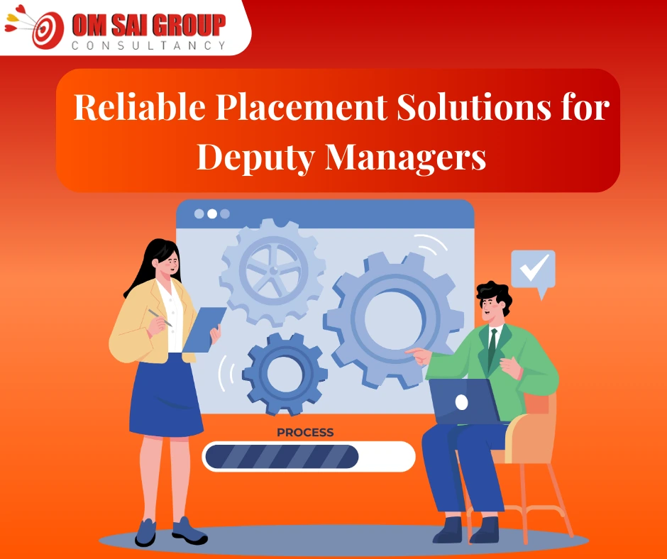 Placement Services for Deputy Manager