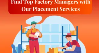 Placement Services for Factory Manager for Employers