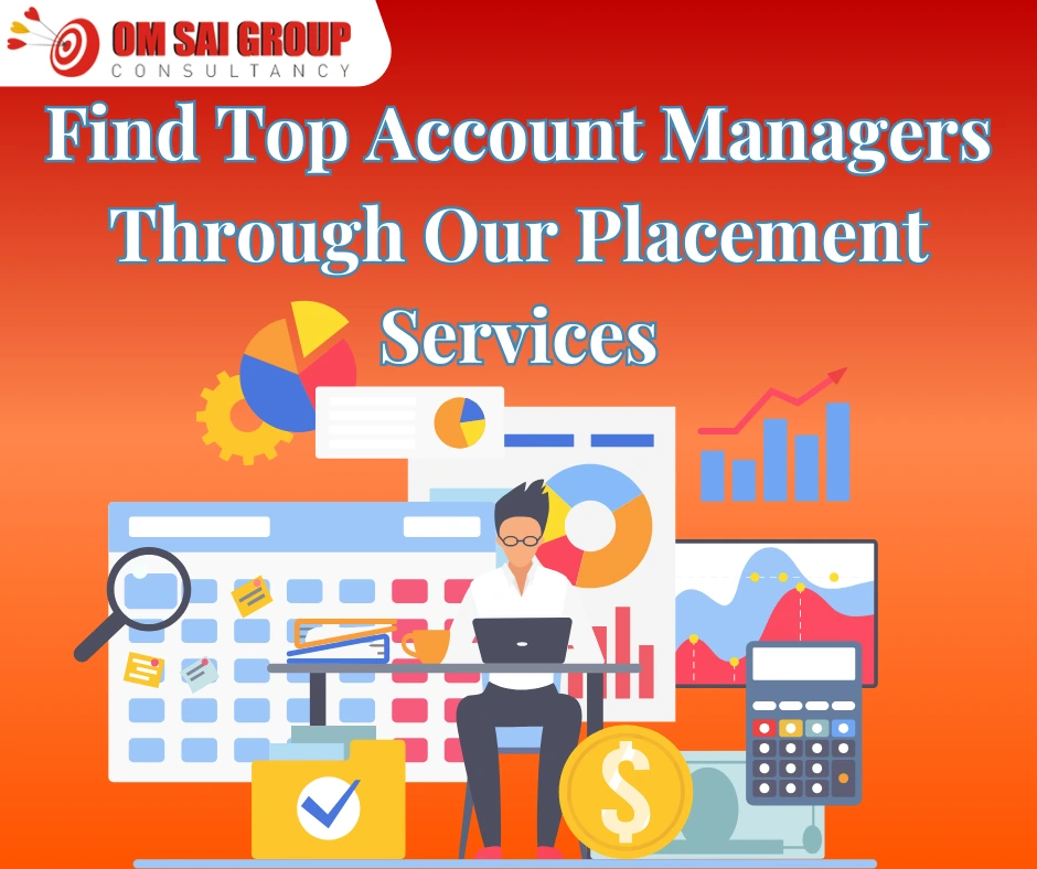 Placement services for Account Manager