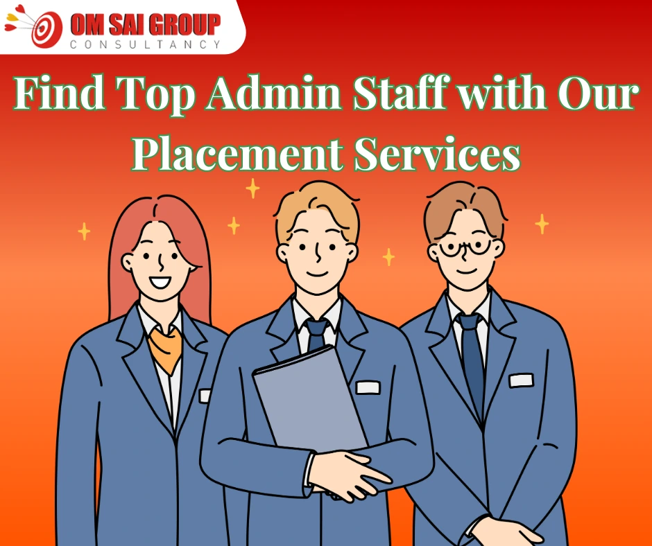 Placement services for administration staff