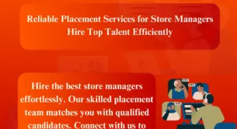 Placement services for store manager for employers