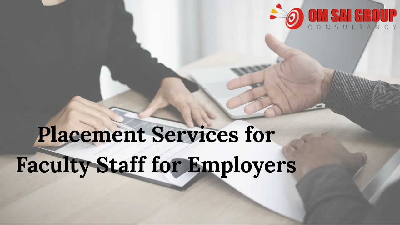 Placement Services for Faculty Staff for Employers