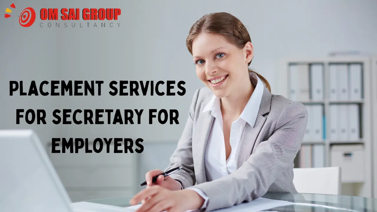 Placement services for secretary for employers