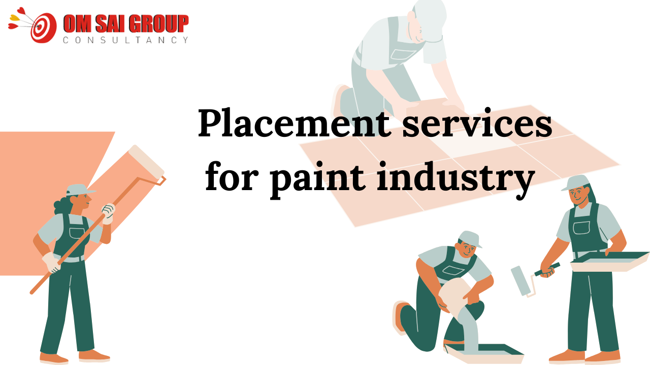 Placement services for paint industry 