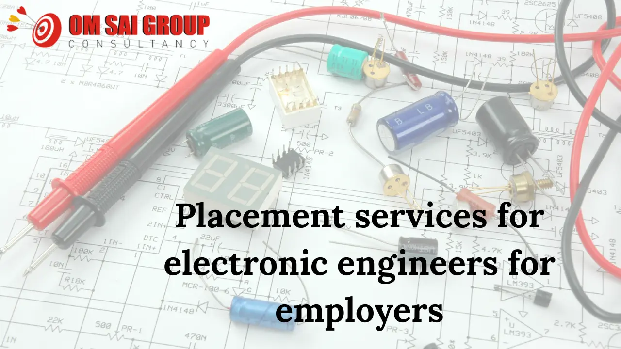 Placement services for electronic engineers for employers