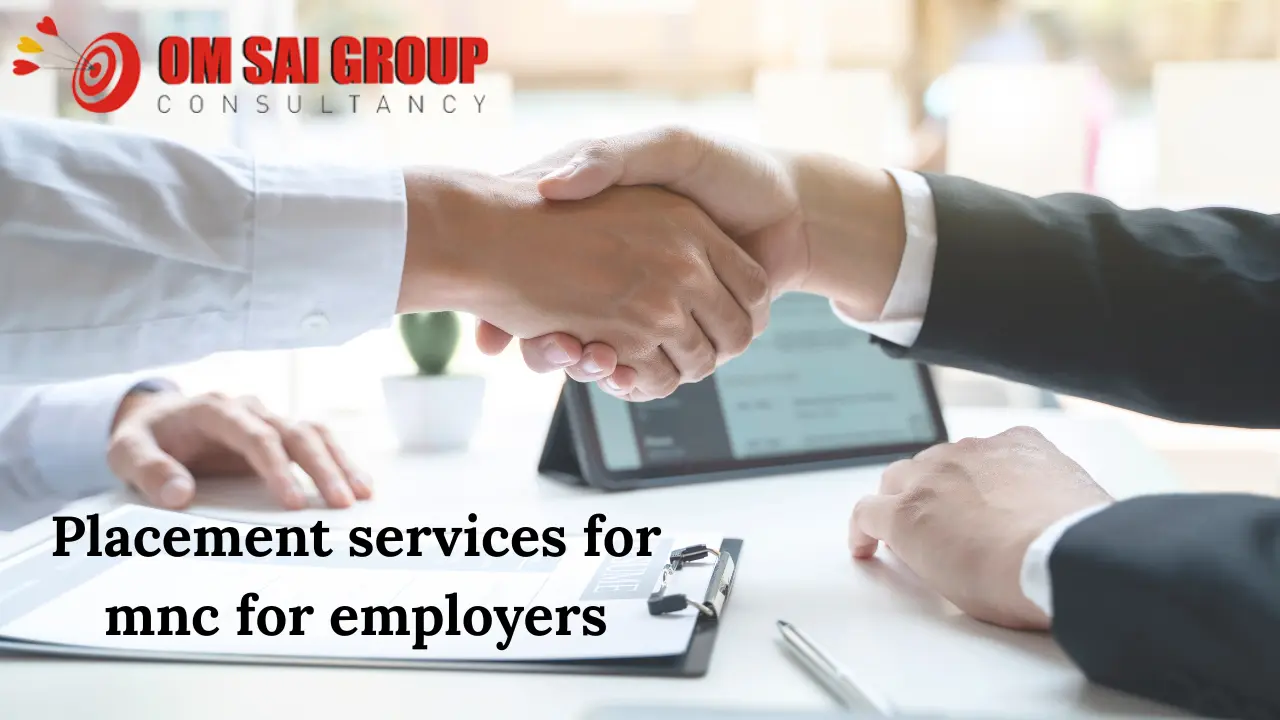 Placement services for mnc for employers