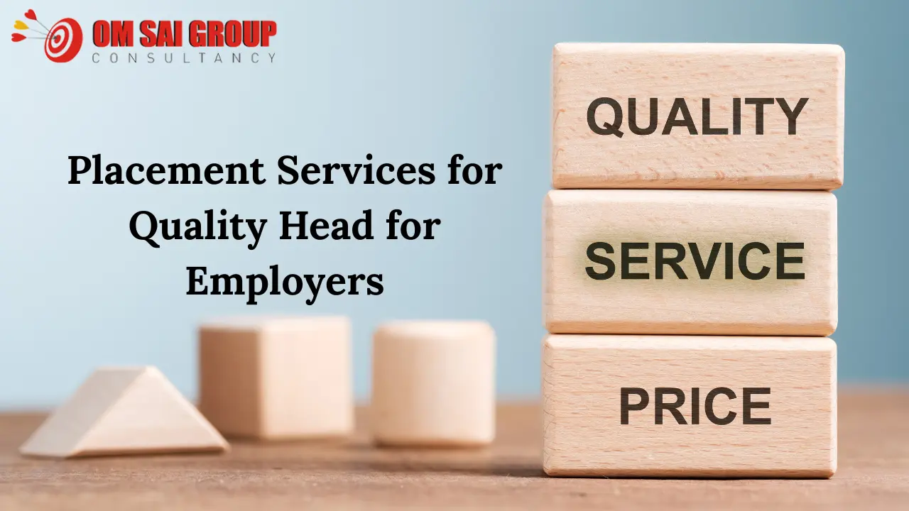 Placement Services for Quality Head for Employers