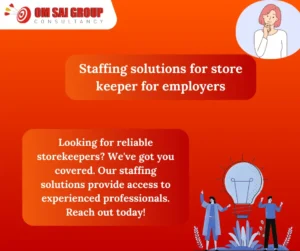 Staffing solutions for store keeper for employers