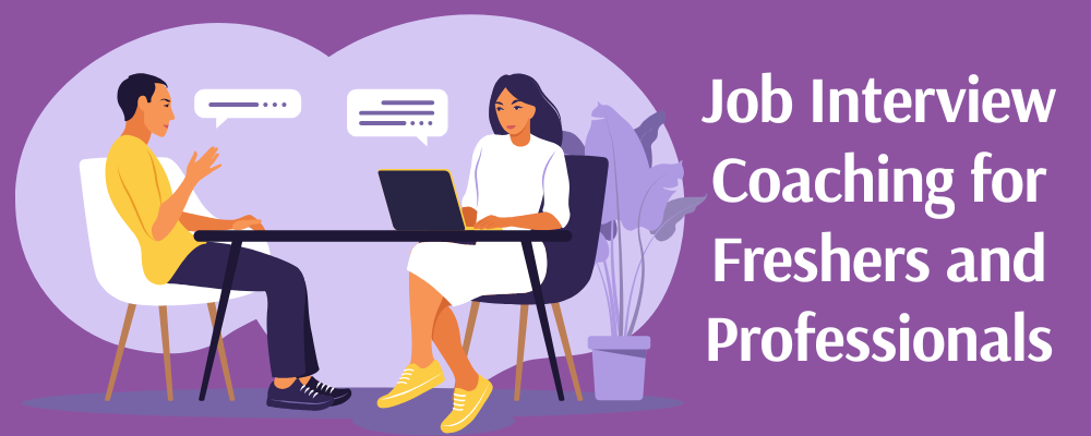 Job Interview Coaching for Freshers and Professionals
