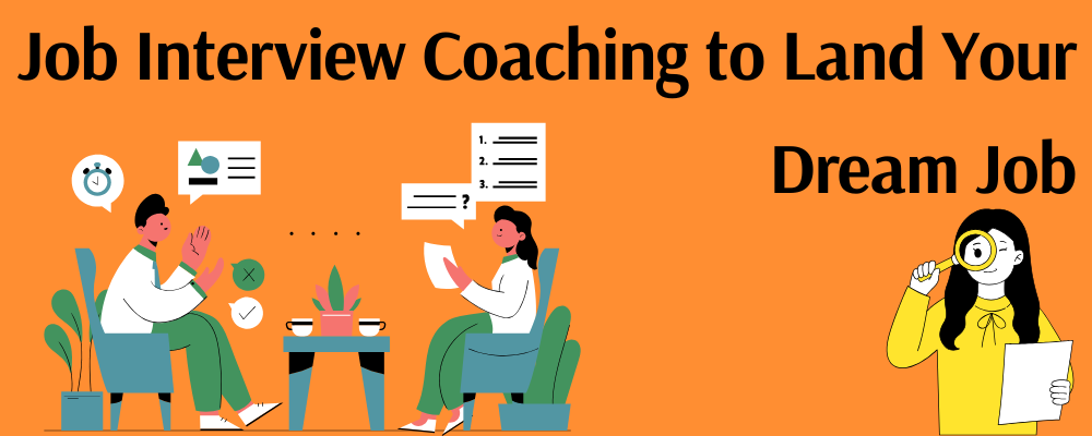 Job Interview Coaching to Land Your Dream Job