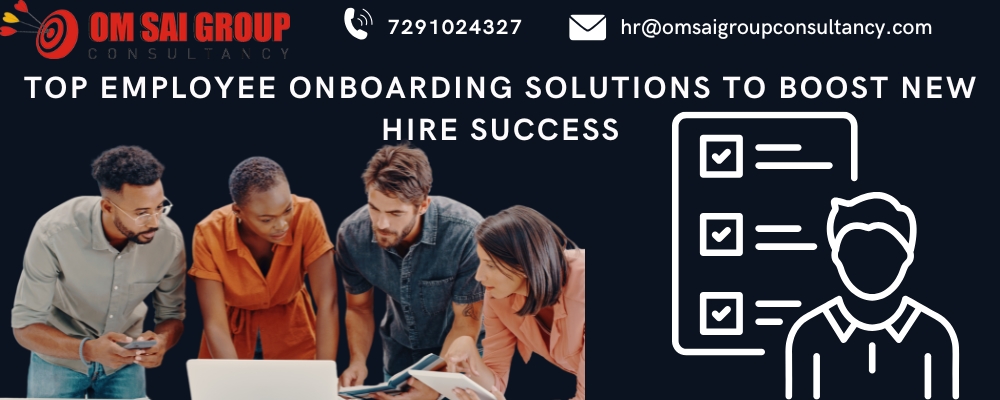Top Employee Onboarding Solutions to Boost New Hire Success