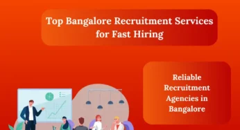 How to Find Top Talent with Bangalore Recruitment Services