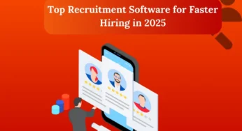 How to Choose the Best Recruitment Software for Your Needs