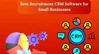 6 Benefits of Using a Recruitment CRM System