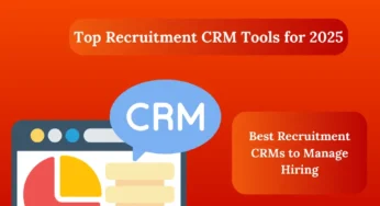 How to Choose the Best Recruitment CRM Tools