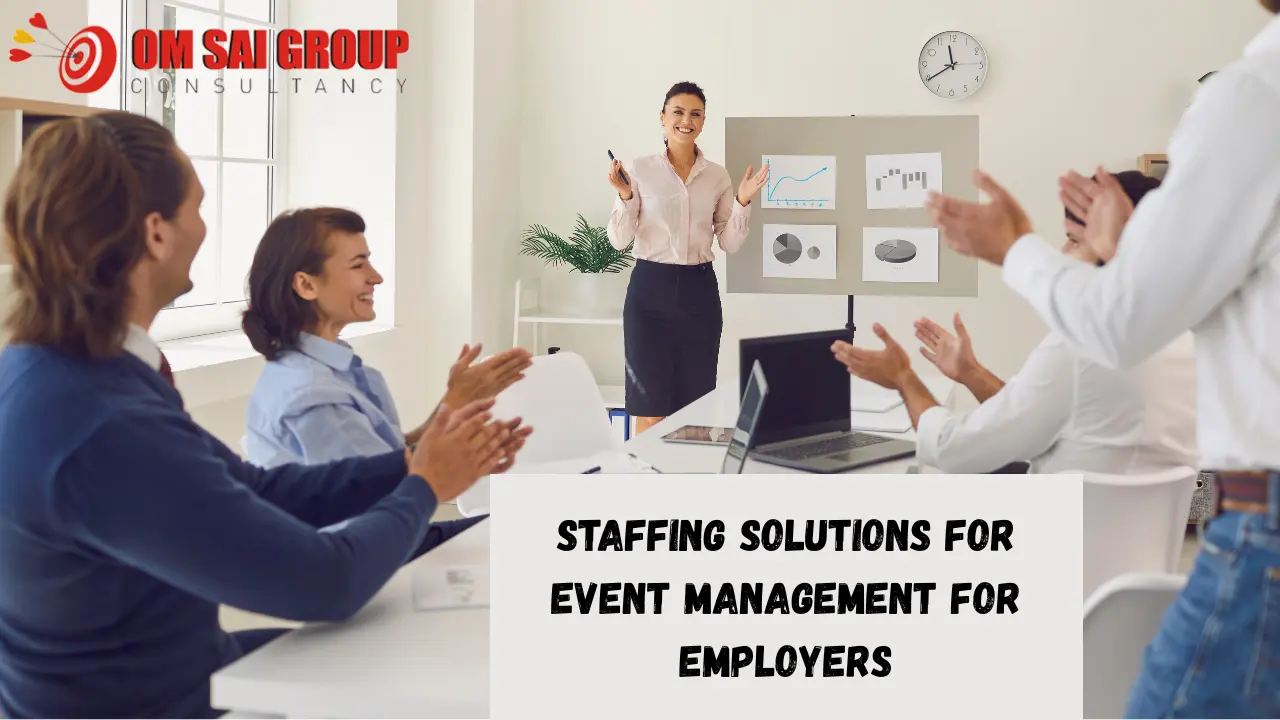 Staffing solutions for event management for employers