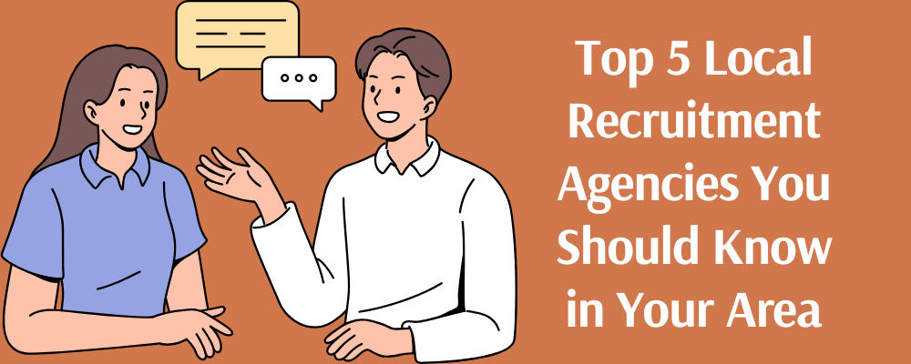 Local recruitment agencies