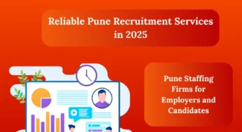 How to Choose the Right Pune Recruitment Firms