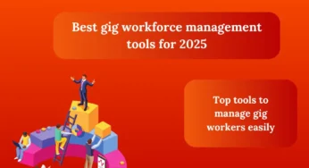Top 5 Gig Workforce Management Tools for Success