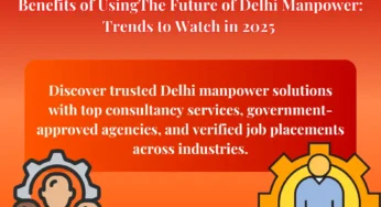 The Future of Delhi Manpower: Trends to Watch in 2025 | Best Service