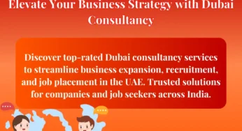 Elevate Your Business Strategy with Dubai Consultancy