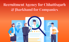 Recruitment Agency for Chhattisgarh & Jharkhand for Companies
