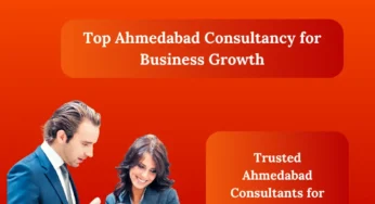What Are the Best Companies in Ahmedabad Consultancy?