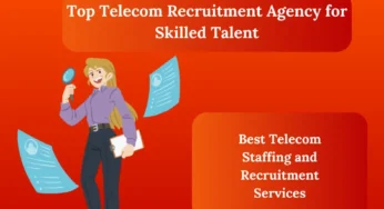 How to Choose a Recruitment Consultancy For Telecom: A Strategic Guide for Employers