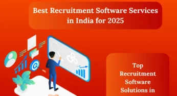 How to Choose Recruitment Software Services India: A Complete Guide for Smart Hiring