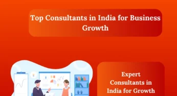 6 Powerful Reasons to Hire Consultants in India: Accelerate Business Growth Across Ahmedabad, Bangalore, Mumbai & More