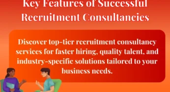 5 Key Features of Successful Recruitment Consultancy