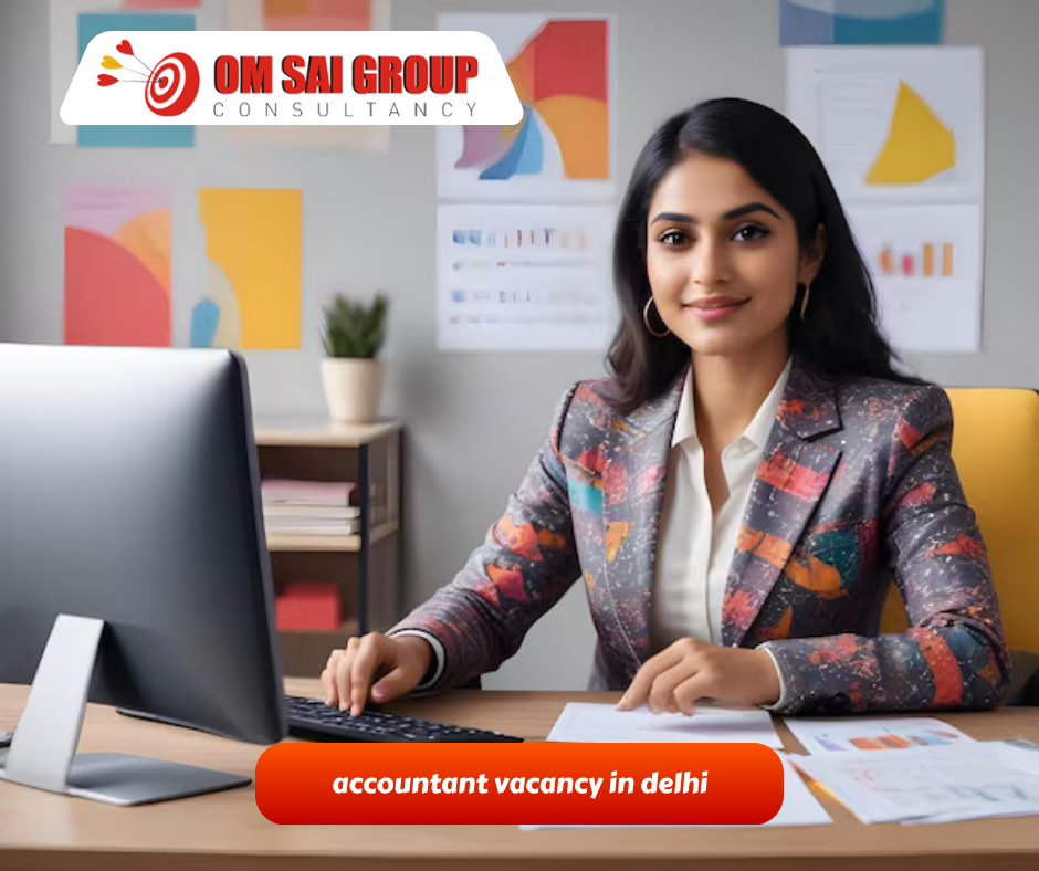 accountant vacancy in delhi