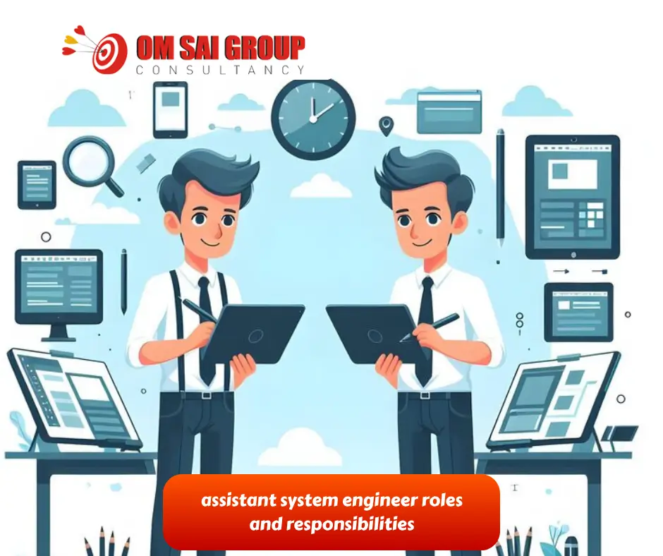 assistant system engineer roles and responsibilities