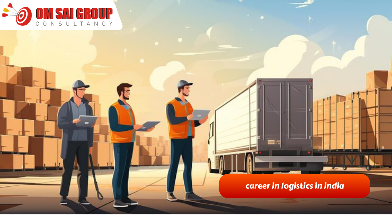 Career in Logistics in India