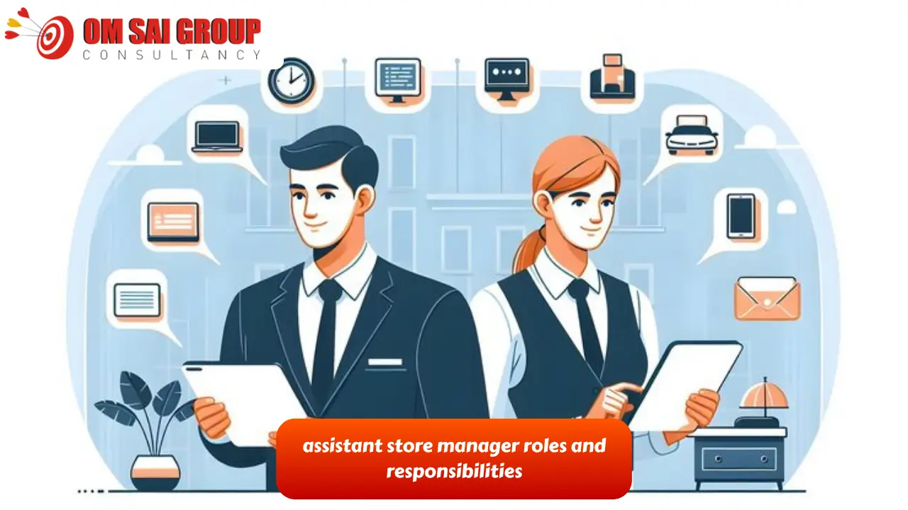 assistant store manager roles and responsibilities
